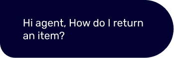 Hi agent, how do I return an item?