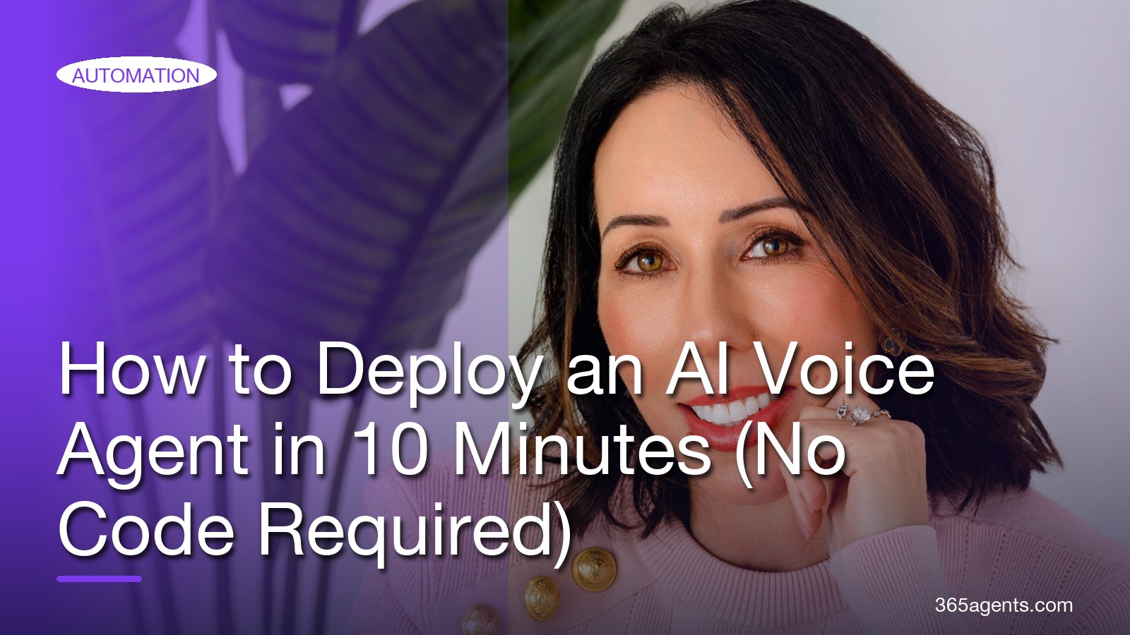 How to Deploy an AI Voice Agent in 10 Minutes (No Code Required) – 365agents