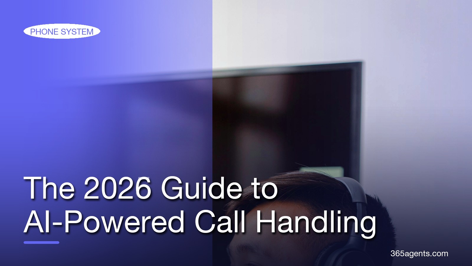 Small Business Phone System: The 2026 Guide to AI-Powered Call Handling – 365agents