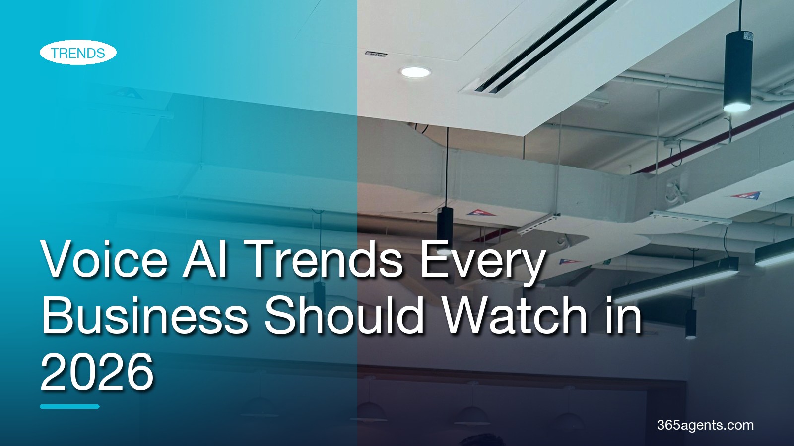 Voice AI Trends Every Business Should Watch in 2026 – 365agents